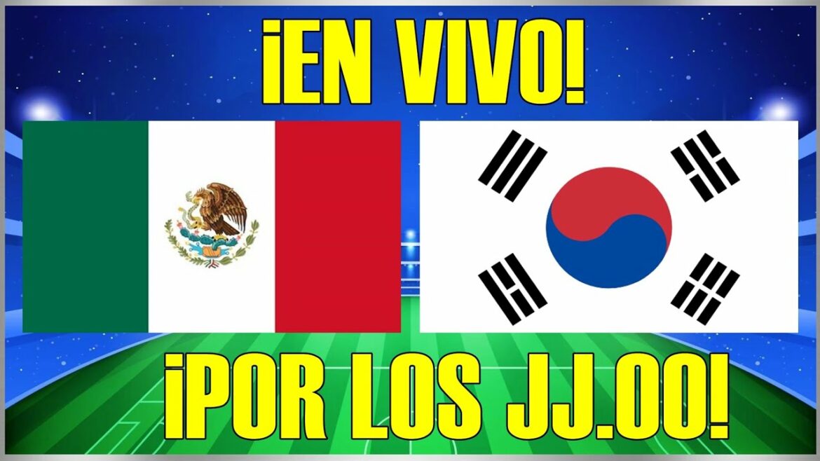 MEXIQUE VS CORÉE DU SUD | EN DIRECT | JEUX OLYMPIQUES DE TOKYO 2020 | FOOTBALL HOMME