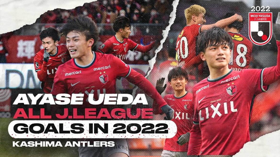 Tous les buts en 2022 du trésor de Kashima Antlers, Ayase Ueda !