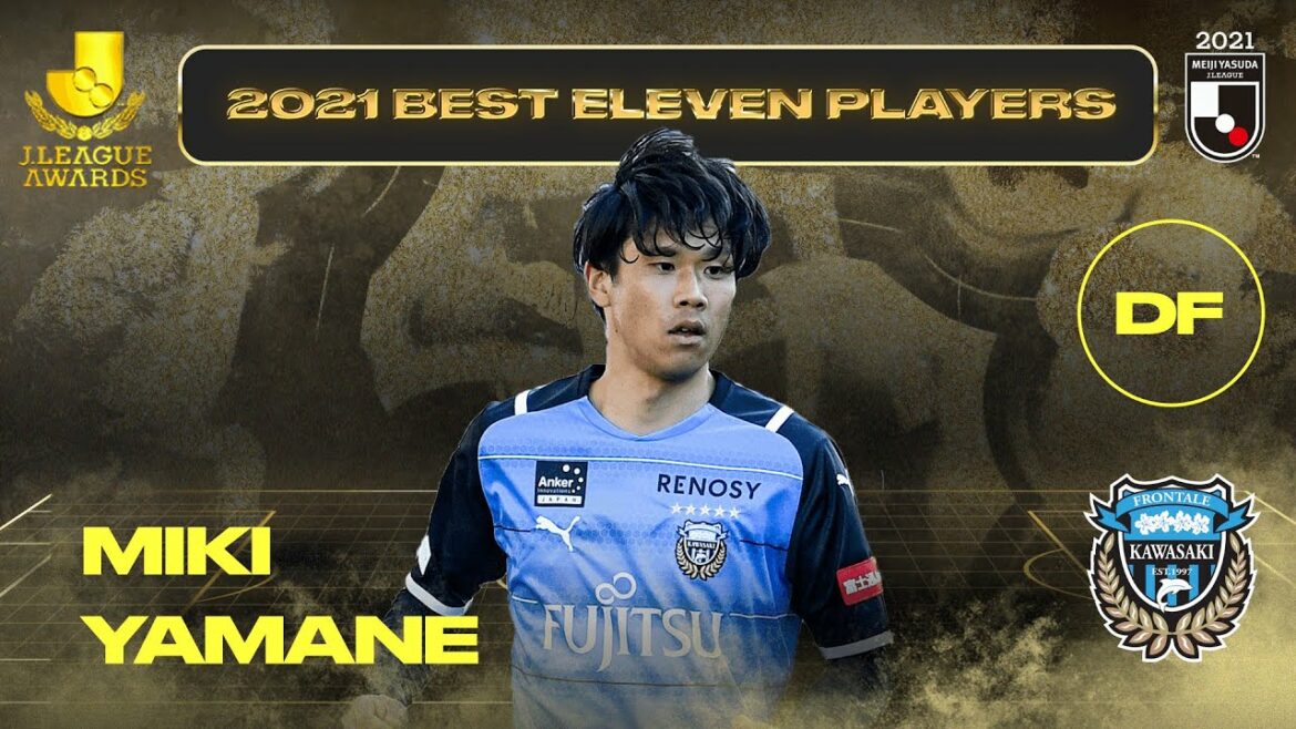 Miki Yamane | Kawasaki Frontale | 2021 MEIJI YASUDA J1 LEAGUE Prix du meilleur onze