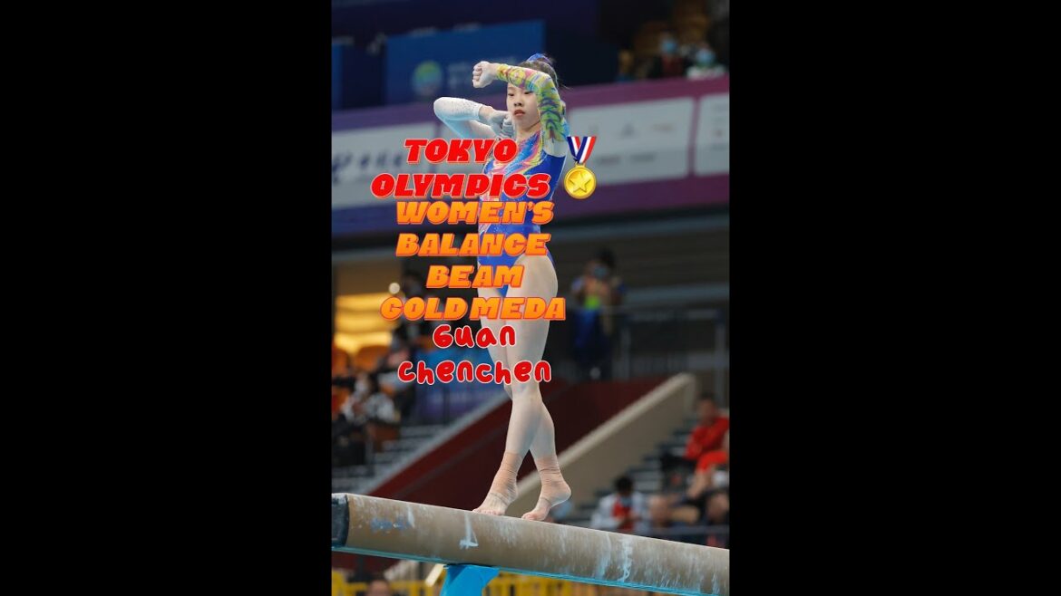 Tokyo Olympics women's balance beam Gold medal🥇Guan Chenchen