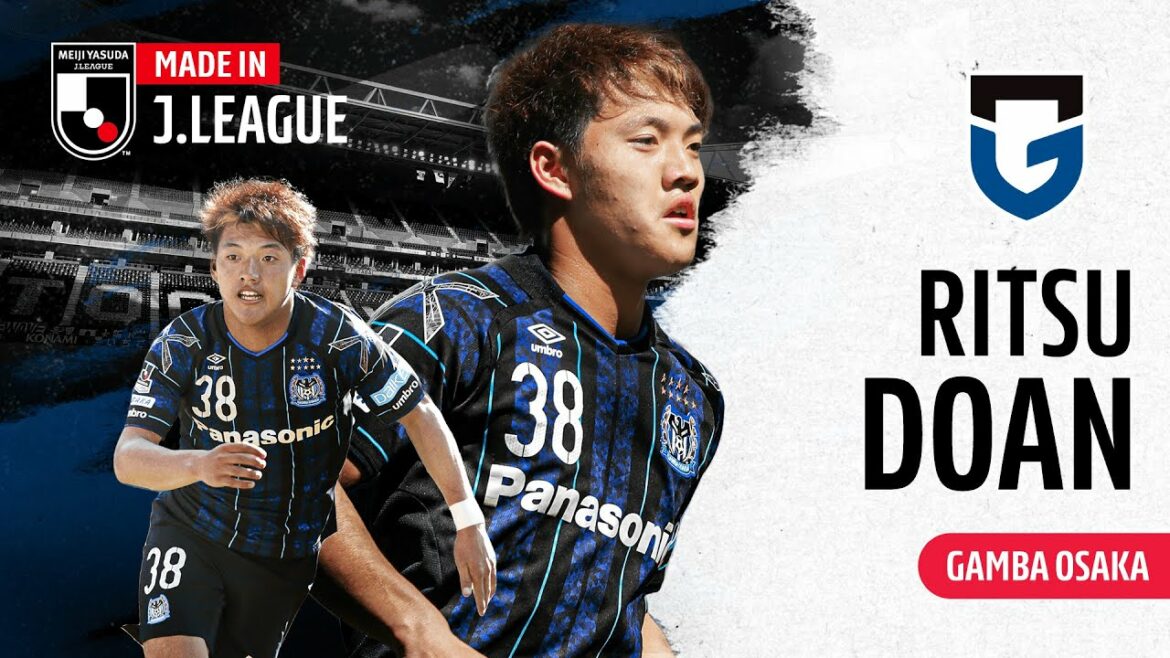 Ritsu Doan - Un garçon Gamba qui est en route pour conquérir l'Europe |  Gamba Osaka |  Fabriqué en J.LEAGUE