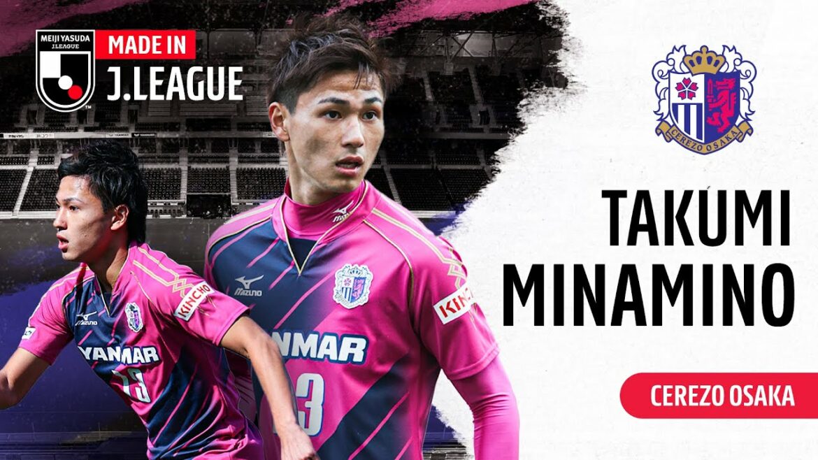 Takumi Minamino |  Cerezo Osaka |  Fabriqué en J.LEAGUE
