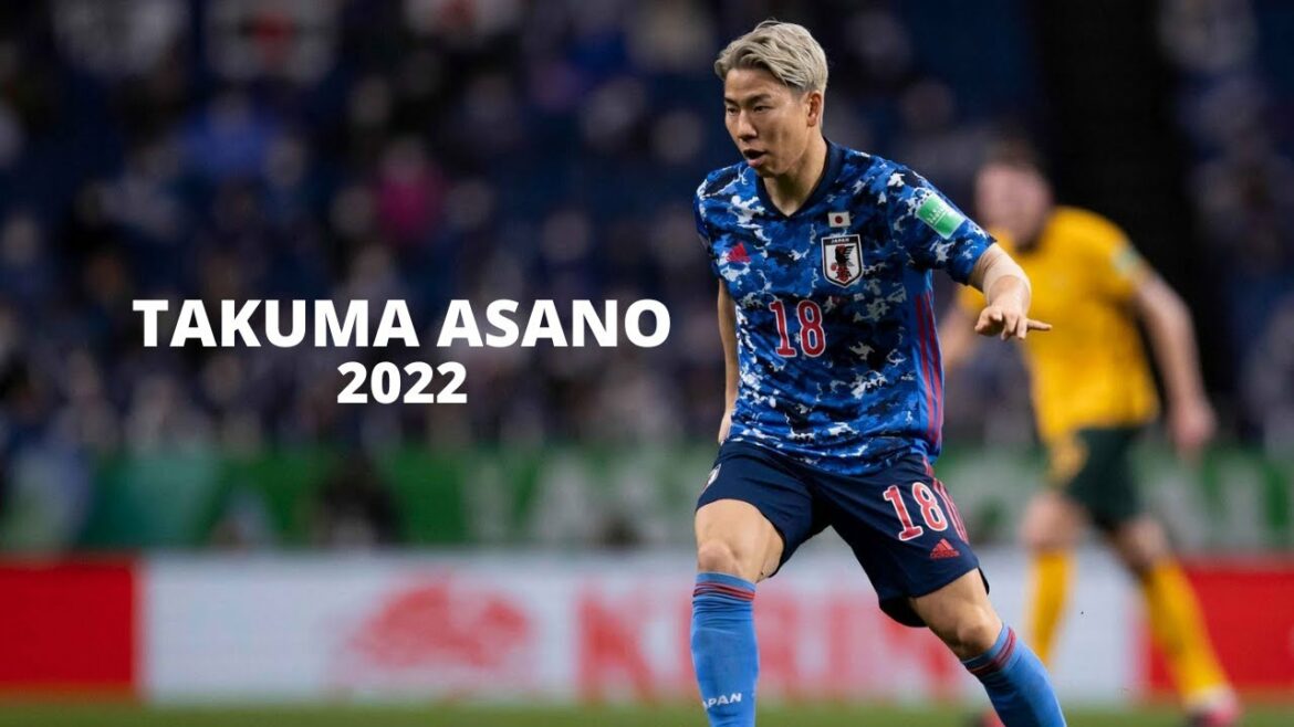 Takuma Asano - Takuma Asano - Le joyau japonais ! 2022ᴴᴰ