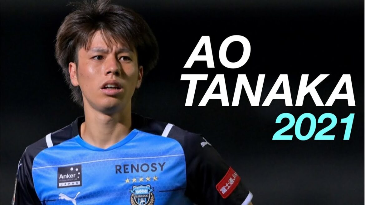 [Simple et robuste]Aoi Tanaka 2021-Crazy Skills- Ao Tanaka Kawasaki Frontale