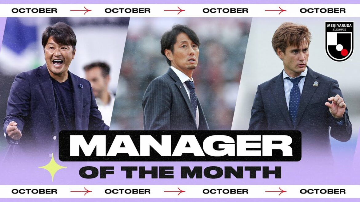 Manager du mois - Octobre 2021 |  Atsuhiro Miura, Akira Ito et Stalph Yuki Richard