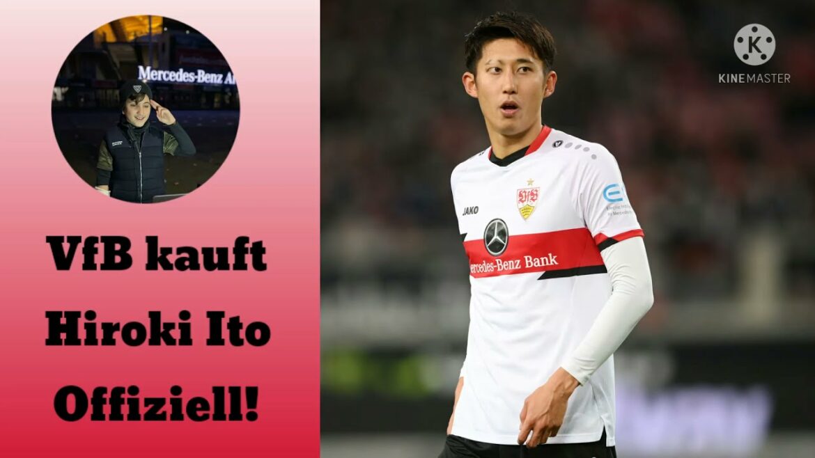Le VfB Stuttgart rachète Hiroki Ito !  Officiellement!