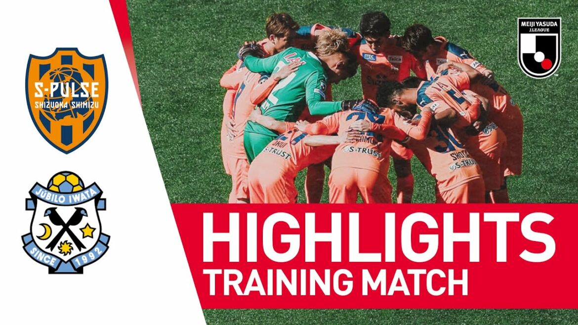 Shimizu S-Pulse 3-2 Jubilo Iwata |  Match d'entraînement |  J.LEAGUE