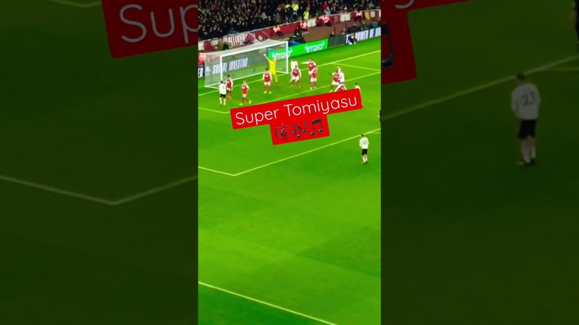 Chant super Tomiyasu 🎵🎶