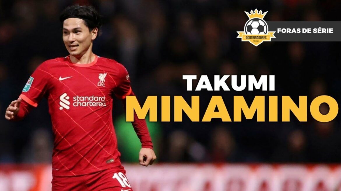 TAKUMI MINAMINO, O NOVO ATACANTE À LIVERPOOL