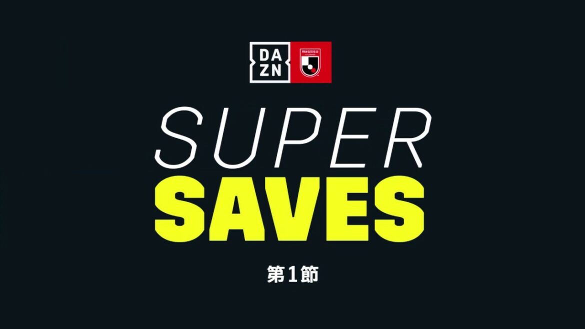 DAZN SUPER SAVE | GK 1 Schmidt Daniel | Meiji Yasuda J1 League Round 1