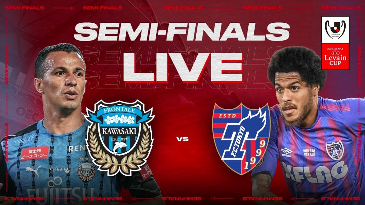 EN DIRECT |  Kawasaki Frontale vs FC Tokyo |  Demi-finales |  2020 J.LEAGUE YBC Coupe Levain