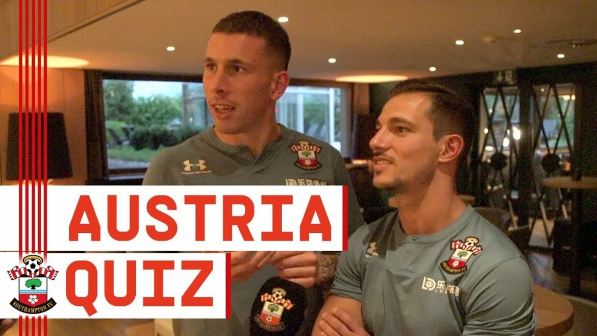 QUIZ AUTRICHE |  Nous mettons les connaissances des joueurs de Southampton à l'épreuve