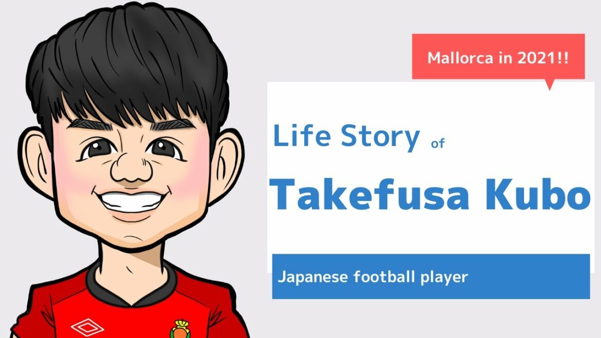 TAKEFUSA KUBO Life Story - l'un des jeunes prometteurs, le joueur de football japonais de valeur