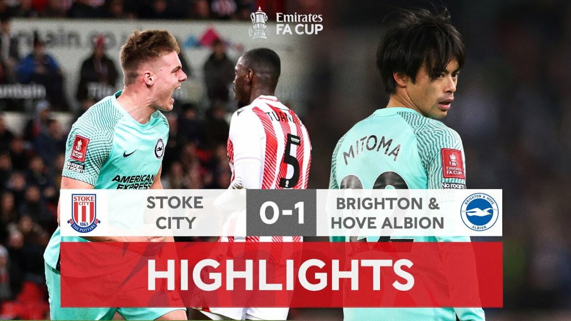Mitoma & Ferguson Link Up fait passer Brighton |  Stoke City 0-1 Brighton |  Emirates FA Cup 2022-23