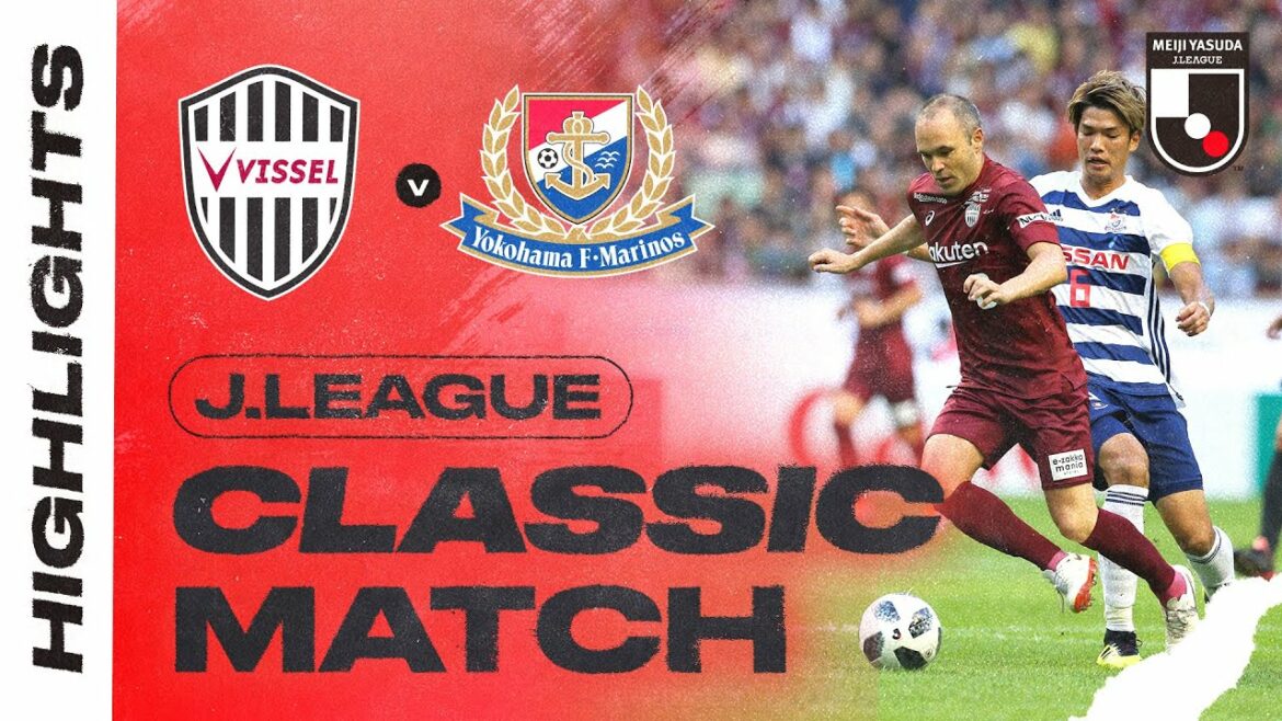 PREMIER but J1 de Takefusa Kubo |  Vissel Kobe 0-2 Yokohama F･Marinos |  J.LEAGUE MATCH CLASSIQUE 2018
