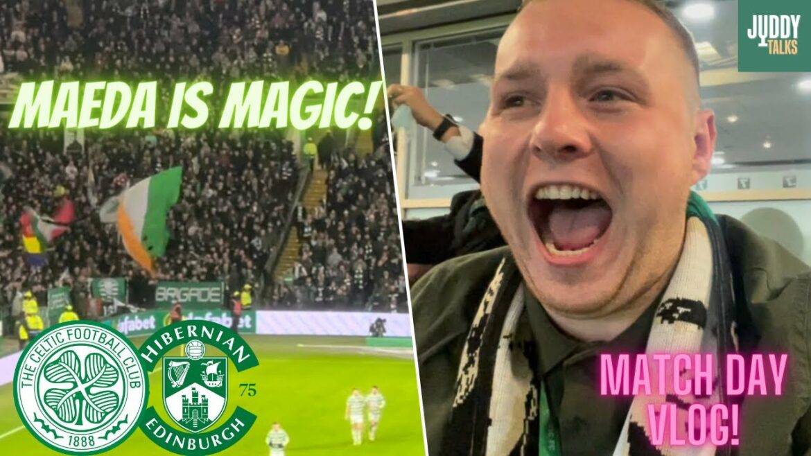 DAIZEN MAEDA EST MAGIQUE 🎩 |  REO DÉTESTE LE HÉROS 🦸‍♂️|  CELTIC 2-0 HIBERNIAN MATCHDAY VLOG & BUTS !
