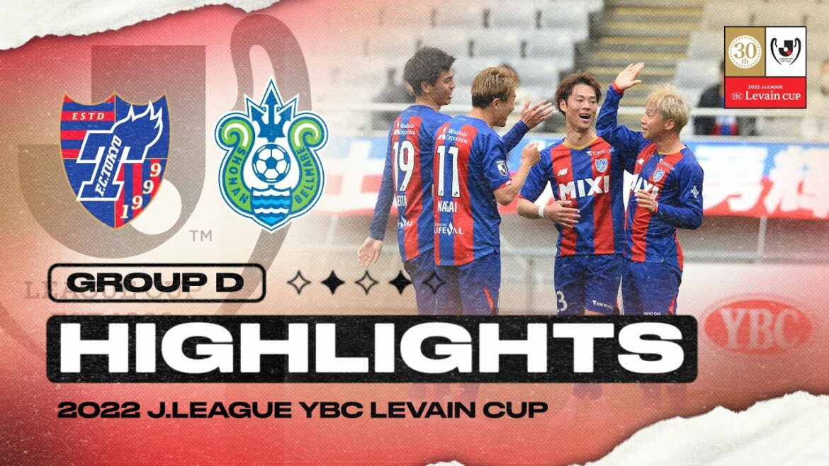 FC Tokyo 2-1 Shonan Bellmare |  Journée 3 |  Groupe D |  COUPE J.LEAGUE YBC Levain 2022