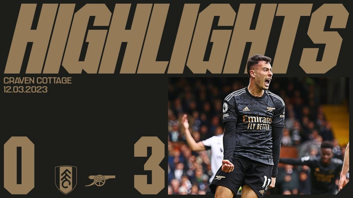 POINTS FORTS |  Fulham contre Arsenal (0-3) |  Gabriel, Martinelli & Odegaard