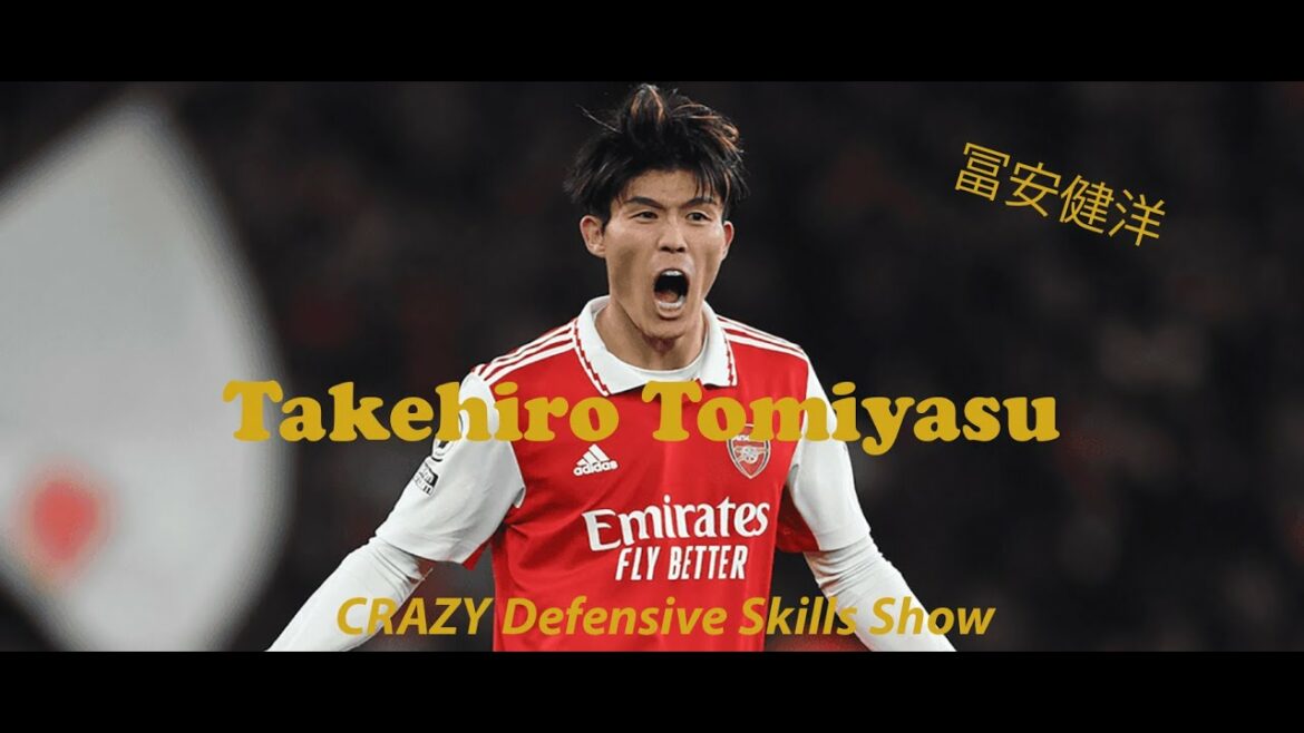 Takehiro Tomiyasu 2022/ 2023, spectacle de compétences défensives CRAZY - HD