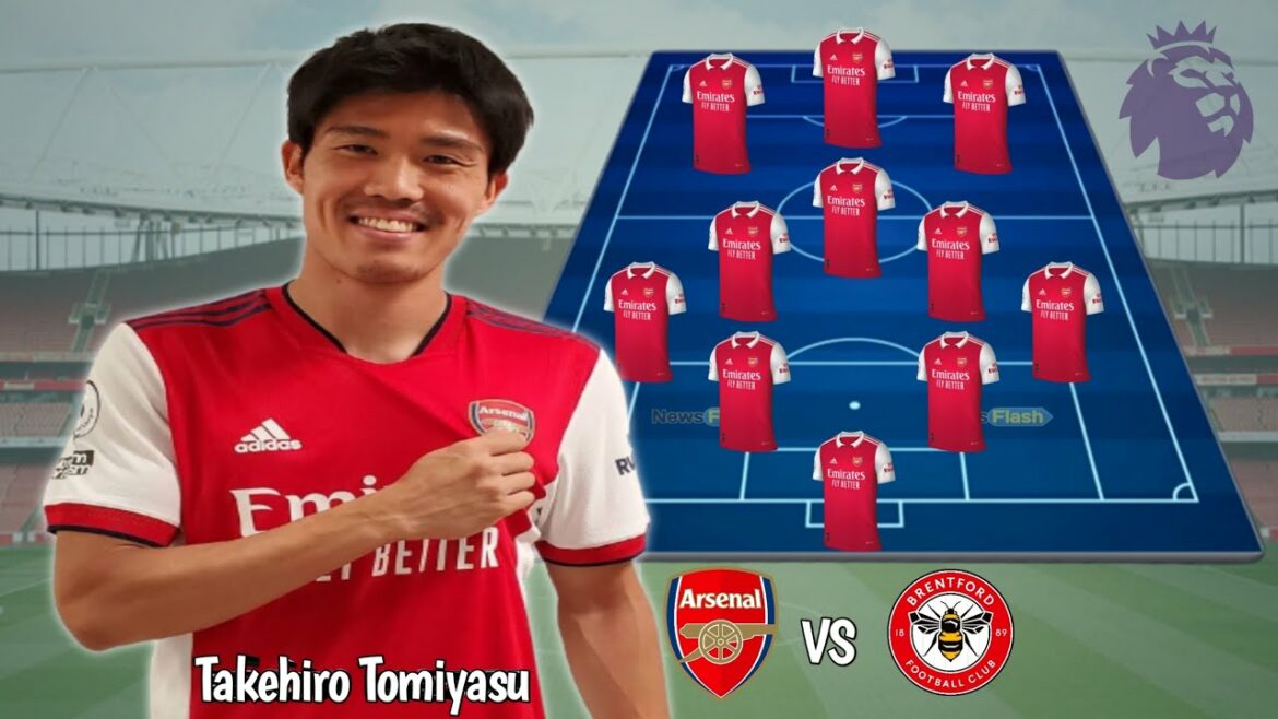 Arsenal vs Brentford - Composition potentielle Arsenal avec Takehiro Tomiyasu - EPL Matchweek 23