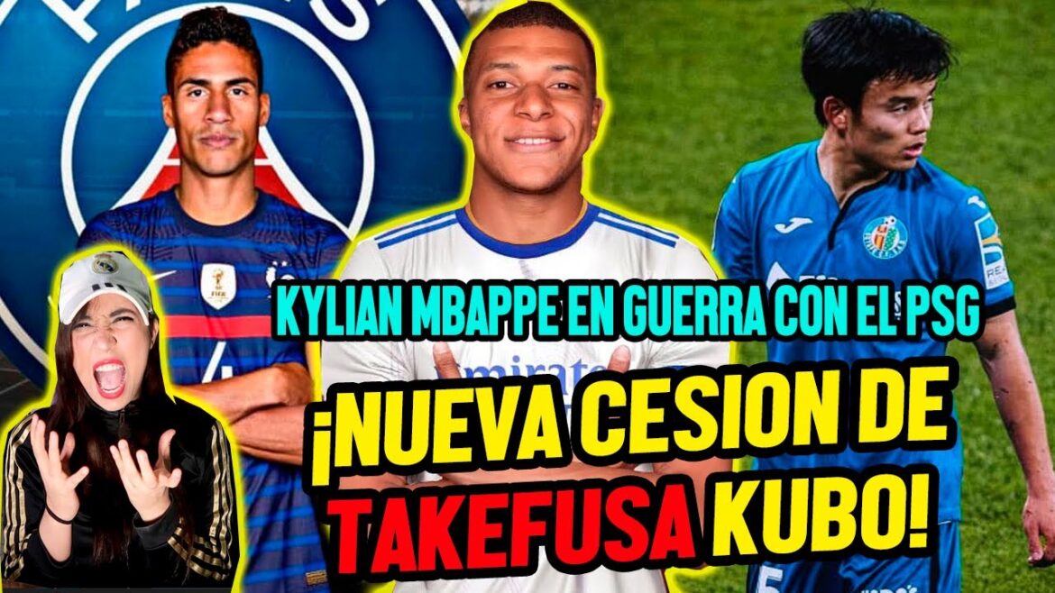 TAKEFUSA KUBO SERA DE NOUVEAU EN PRÊT !  |  KYLIAN MBAPPE EN GUERRE AVEC LE PSG |  L'AVENIR DE VARANE
