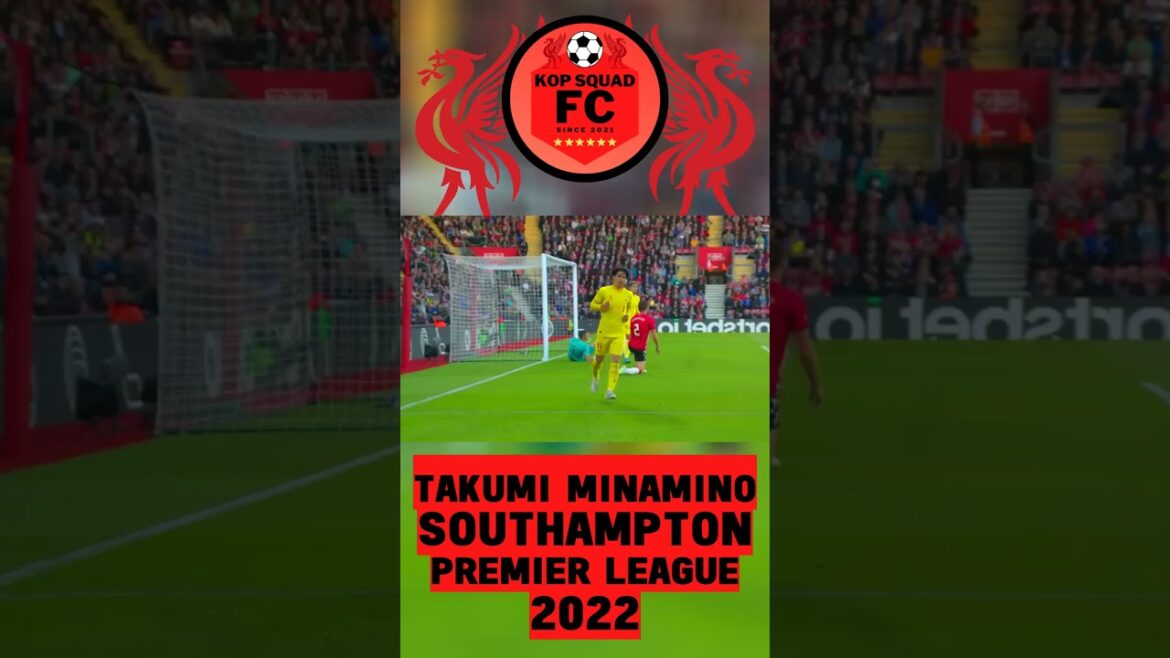 Buts du FC Liverpool |  Takumi Minamino a marqué contre Southampton en 2022 !  (#Shorts)