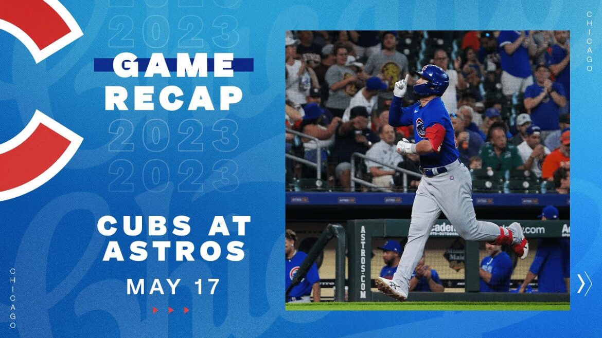 Cubs vs Astros Faits saillants du jeu |  17/05/23