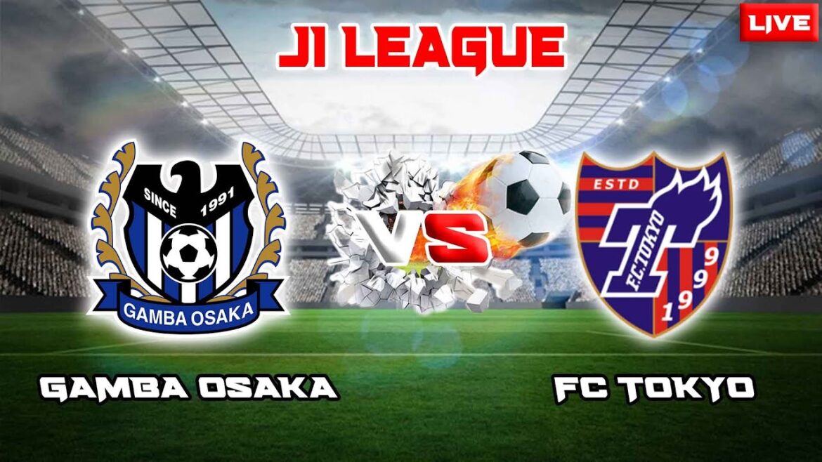 EN DIRECT ~ GAMBA OSAKA VS FC TOKYO (J1 LEAGUE 2023)
