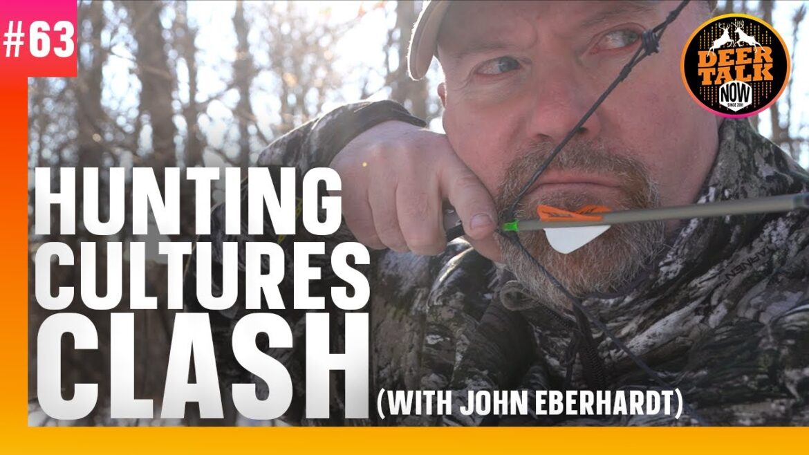 #63: CHOC DES CULTURES DE CHASSE avec John Eberhart |  Balado Deer Talk Now