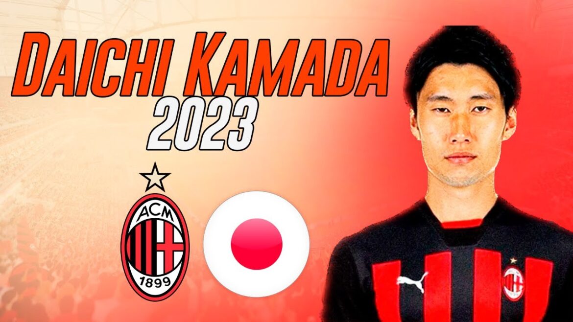 Daichi Kamada - Milan - Japon - [Amazing Skills, Assists & Goals] 2023