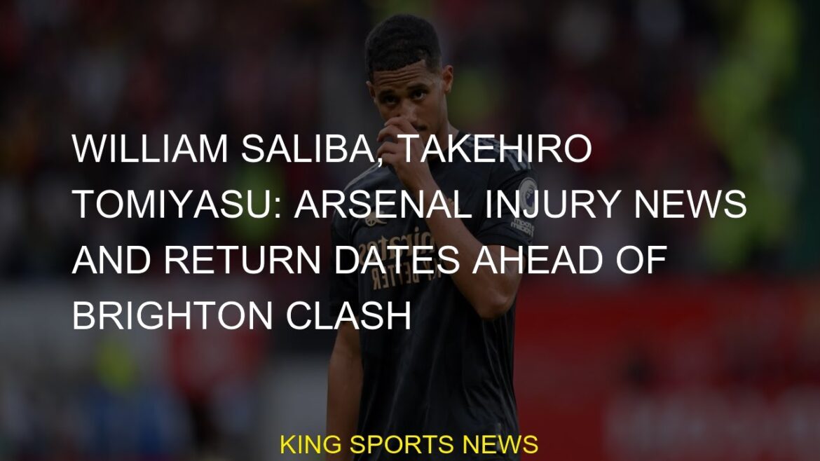 William Saliba, Takehiro Tomiyasu: nouvelles sur les blessures d'Arsenal et dates de retour avant le choc de Brighton