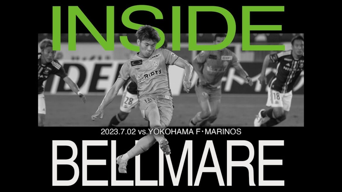 [Shonan Bellmare]"INSIDE BELLMARE" J1 League Round 19 Yokohama F・Match des Marinos