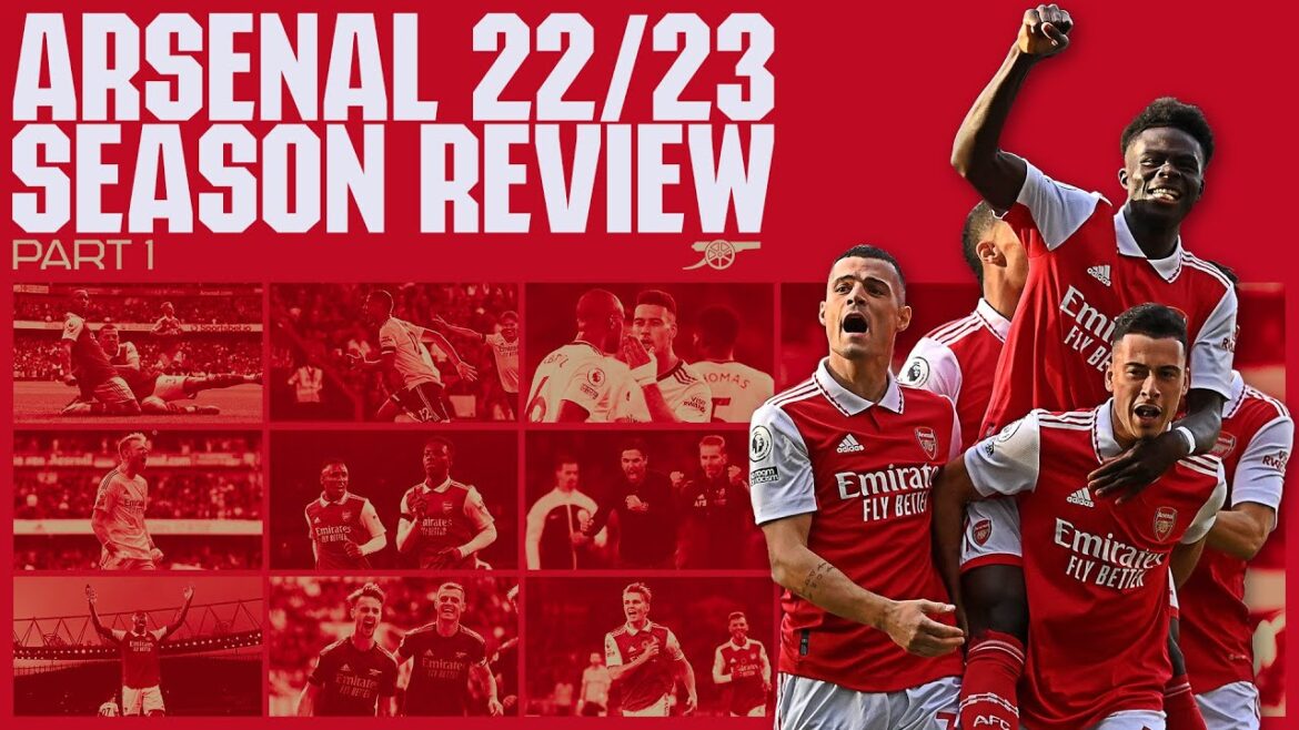 La revue de la saison d'Arsenal 2022/23 |  Partie 1