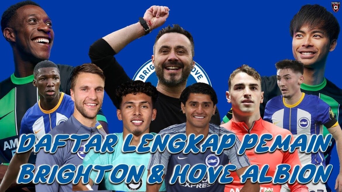 LISTE COMPLÈTE BRIGHTON & HOVE ALBION 2023/2024