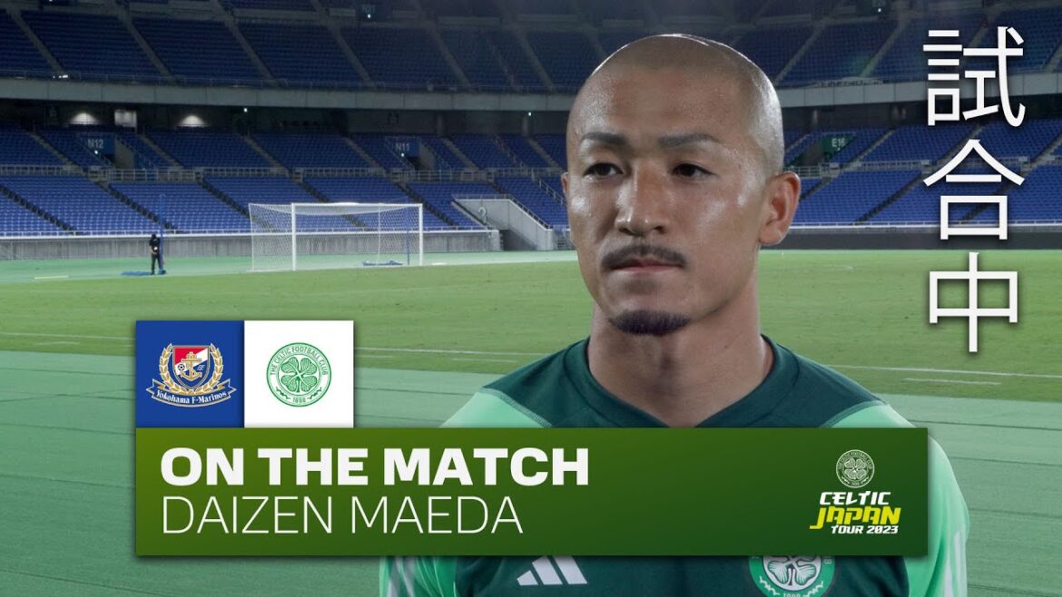 Daizen Maeda sur le match | Yokohama F. Marinos 6-4 Celtic (19/7/23)