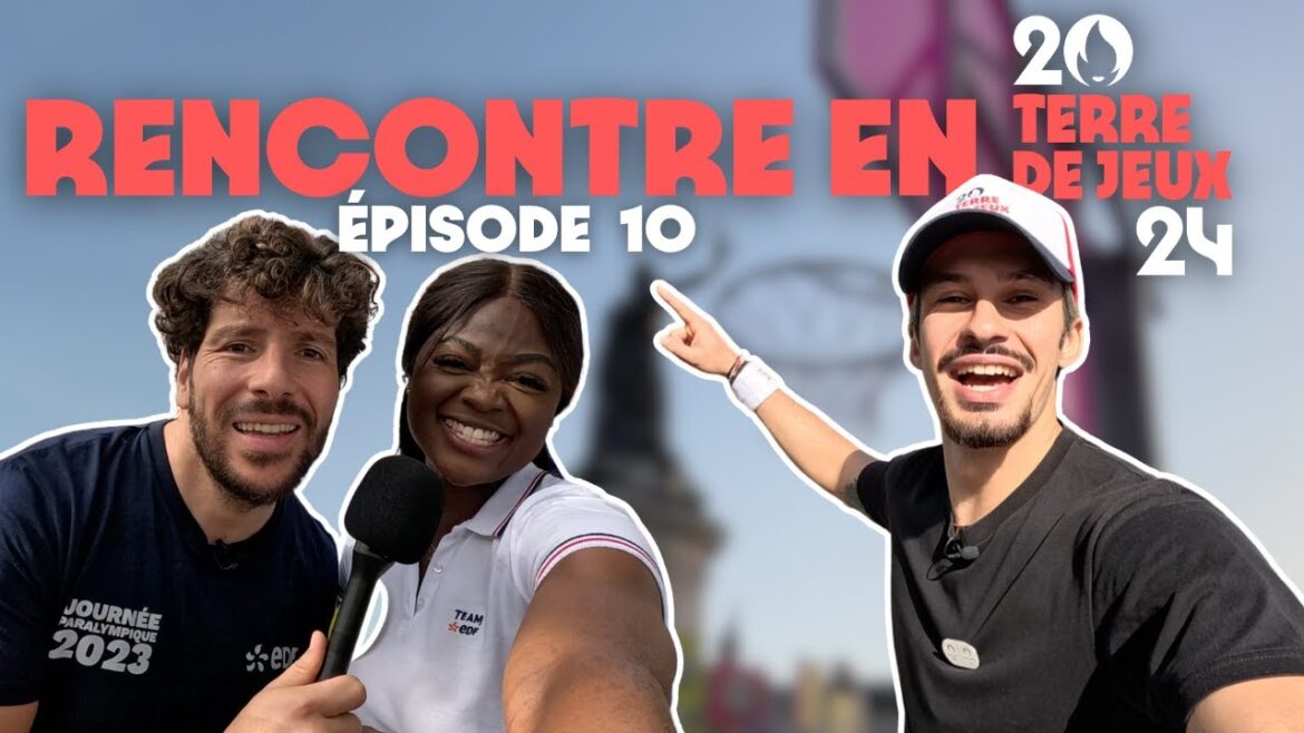 ICI C'EST PARA ! | Rencontre en Terre de Jeux 2024 | Épisode 10