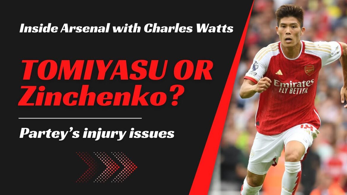 Dernières nouvelles d'Arsenal : Tomiyasu ou Zinchenko |  À partir de Smith Rowe |  La blessure de Partey  Forme d'Odegaard