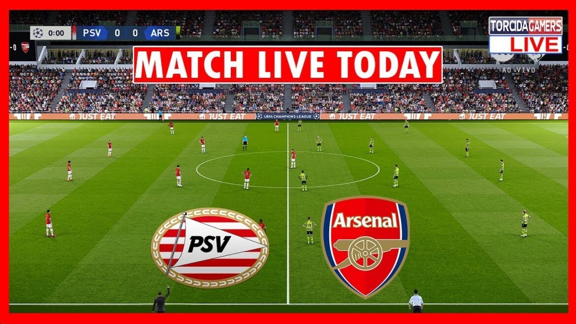 🔴PSV vs Arsenal LIVE 🔴 UEFA Champions League 2023/24 ⚽ Match aujourd'hui