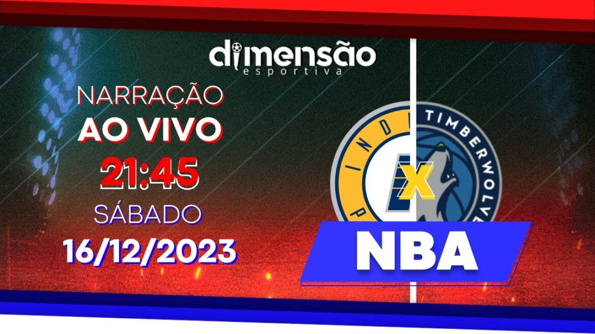 NBA - Indiana Pacers x Minnesota Timberwolves - (NARRATION EN DIRECT) - Dimensão Esportiva
