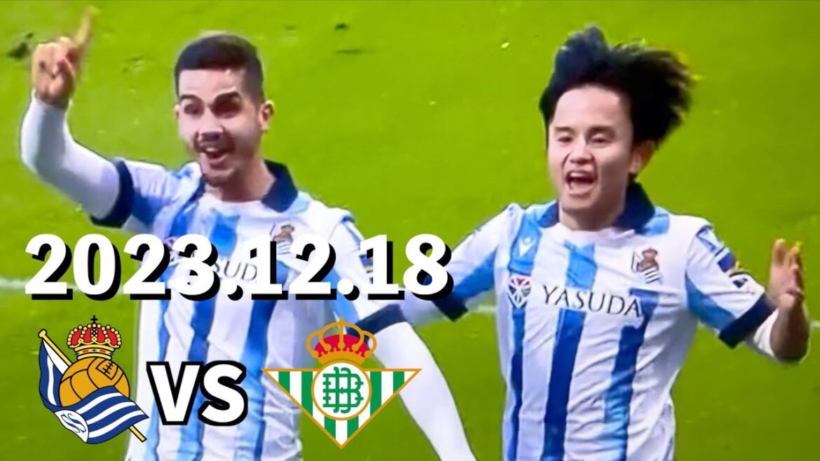 [Takefusa Kubo]Trop amusant ! Je fais beaucoup de bruit.PRENDRE avec beaucoup d'occasions contre le Betis