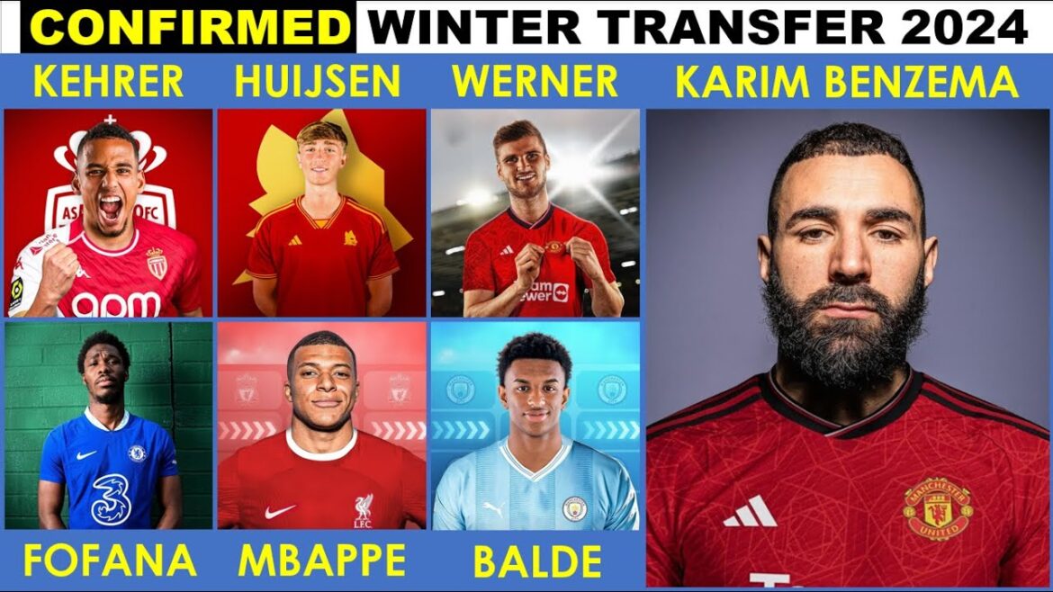 🚨 TOUS LES TRANSFERTS CONFIRMÉS HIVER 2024, Werner à Man United🔥 Mbappe à Liverpool🔥 Benzema à United🔥