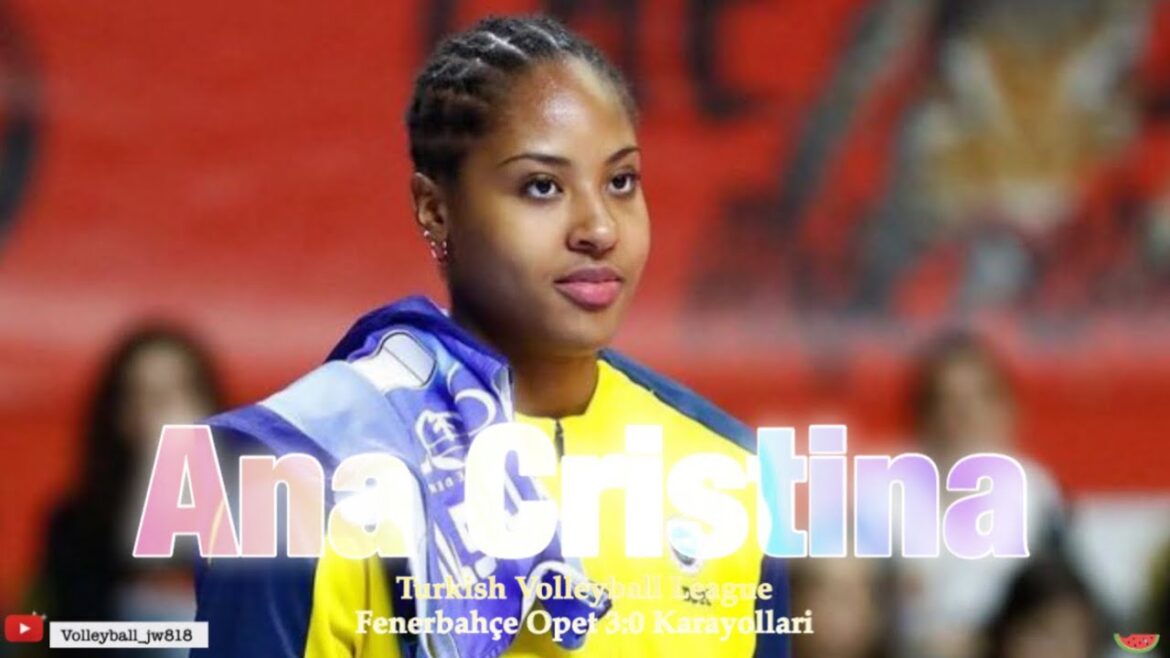Ana Cristina de Souza │Brazil Power │FENERBAHÇE OPET vs KARAYOLLARI │Ligue turque de volley-ball 2023