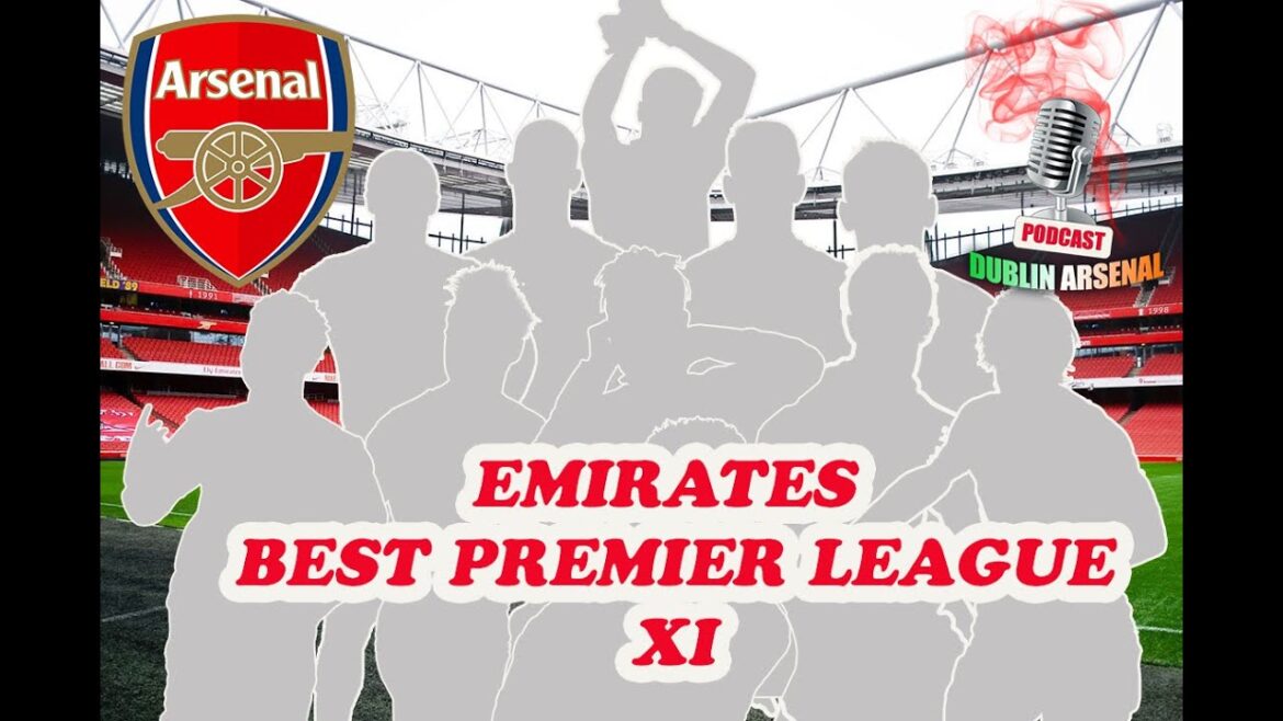 ARSENAL _MEILLEUR XI de Premier League aux EMIRATES