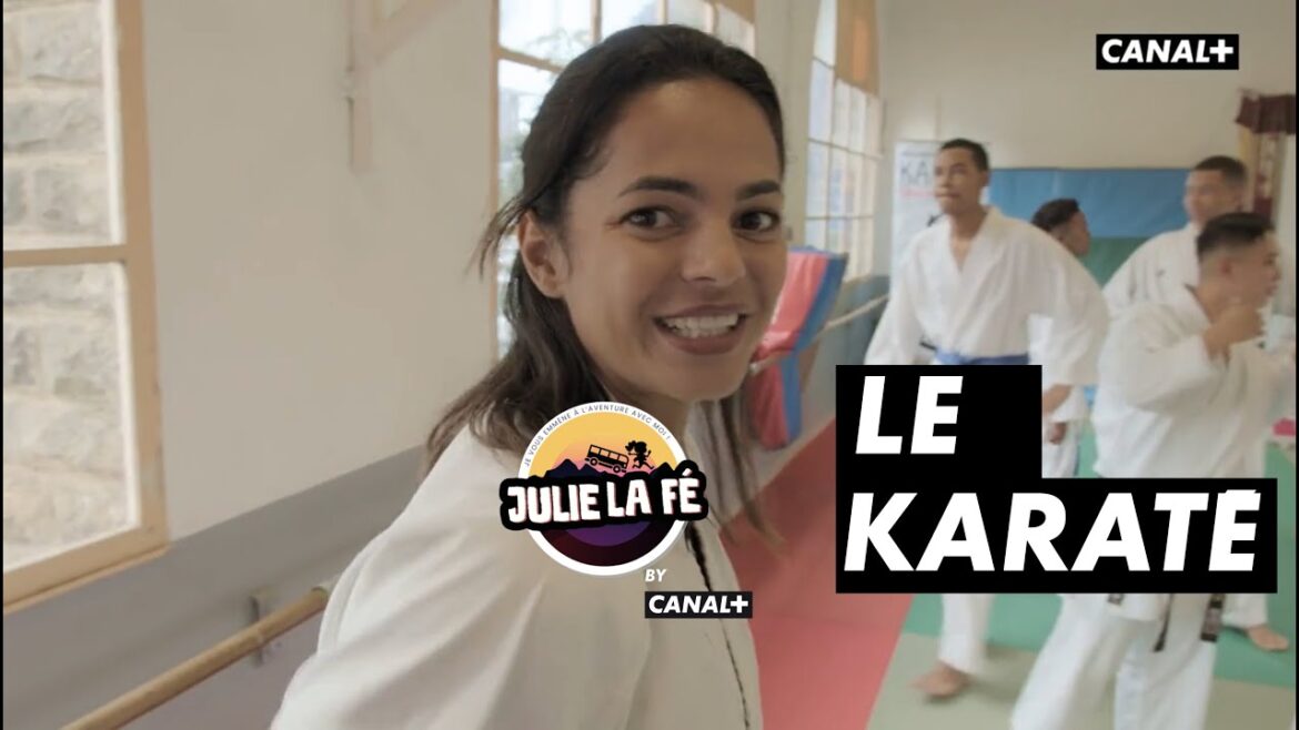 Julie la fé - spécial jeux olympiques - Le Karaté