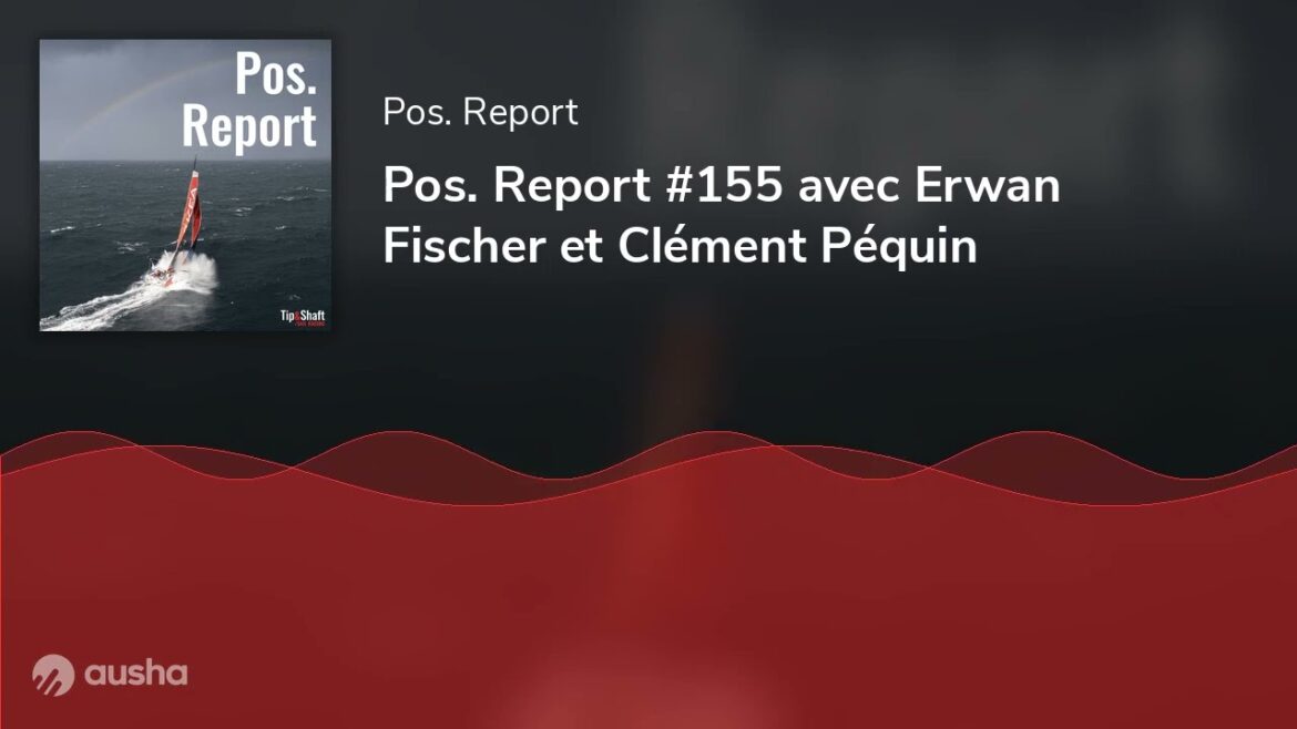 Pos. Report #155 avec Erwan Fischer et Clément Péquin