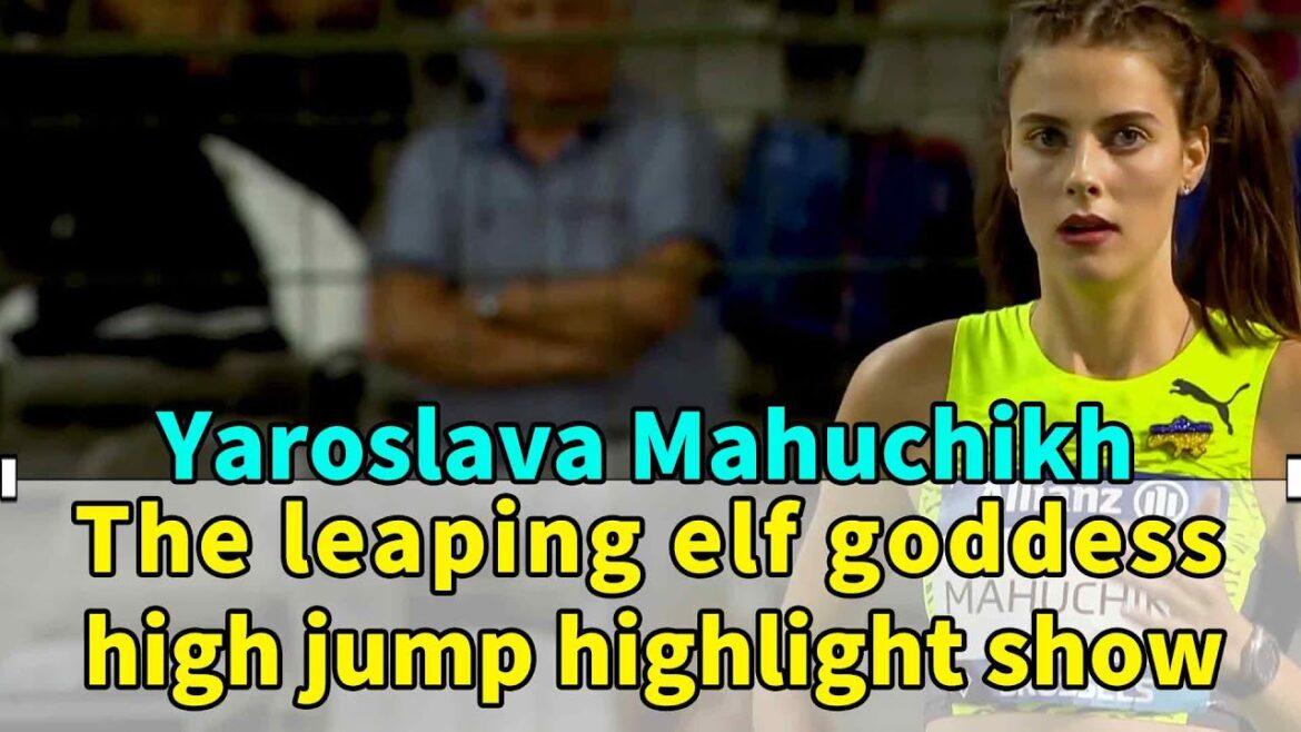 La déesse elfe bondissante Yaroslava Mahuchikh spectacle de saut en hauteur#Mahuchikh#highjump#Ukraine
