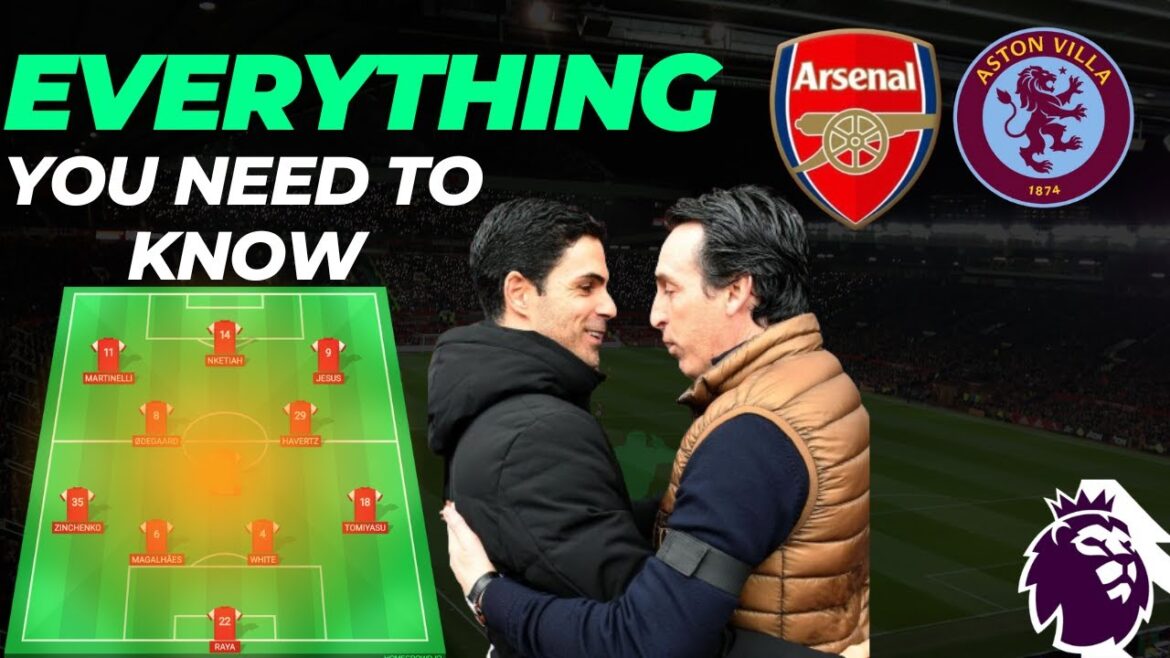 Le temps de la revanche!!!  Tout ce que vous devez savoir avant Arsenal contre Aston Villa