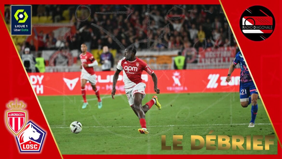 Le Débrief - Ligue 1 - J29 Monaco/Lille (1-0)