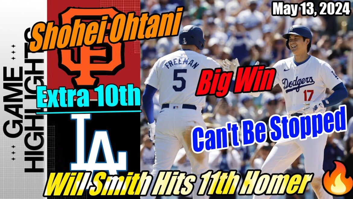 Dodgers contre géants [Extra Time] 13/05/24 |  Ne peut pas être arrêté Shohei Ohtani |  Will Smith Homers 11e🔥