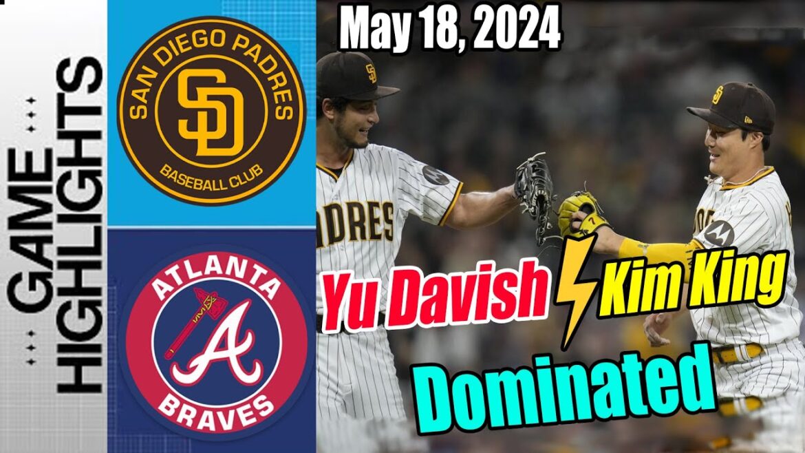 Faits saillants des San Diego Padres vs Atlanta Braves (18/05/24) Darvish Day à ATL – Prenons ce match.